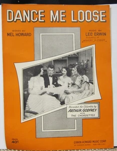 Dance Me Loose - Mel Howard & Lee Erwin - Noten 1951 - Bild 1 von 3