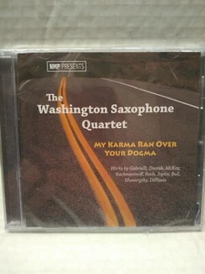 WASHINGTON SAXOPHONE QUARTET My Karma Ran Over Your Dogma CD 2001 SQ01 BRAND NEW - Picture 1 of 4