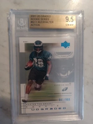 2001 UD Graded - Making the Grade Rookie Correll Buckhalter #82 Action /900 (RC) - Image 1 of 2