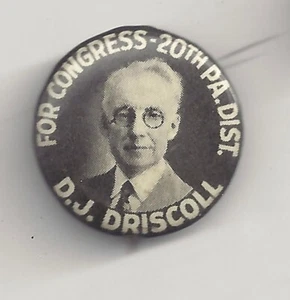 1934 Denis Joseph Driscoll for PA 20th District Congressman Pin - Picture 1 of 2