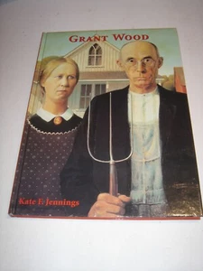 Book about American Artist GRANT WOOD by Kate Jennings Hardcover 2005 NEW HTF - Bild 1 von 5