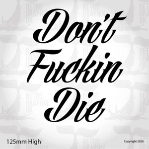Chopper Bobber Cafe Racer Jap Brat Dont-Die Sticker Decal 125mm wide- - Picture 1 of 4