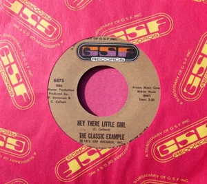THE CLASSIC EXAMPLE - Hey There Little Girl - Near Mint 45 rpm - GSF 6875 - Imagen 1 de 2