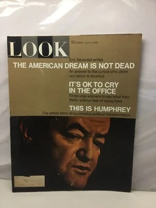 Look July 9, 1968 The American Dream Is Not Dead, It’s Ok To Cry In The Office. - Picture 1 of 1