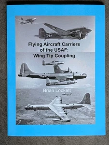 Flying Aircraft Carriers Of The USAF Wing Tip Coupling Brian Locket Unread Book  - Bild 1 von 10
