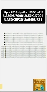 12pcs LED Strips UA50KU6310 UA50KU7000 UA50KU7001 UA50KUF30 UA50KUF31 - Picture 1 of 2