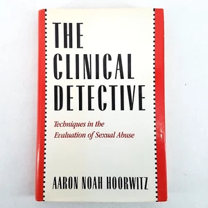 The Clinical Detective: Techniques in Evaluation of Sexual Abuse  Aaron Hoorwitz - Bild 1 von 11
