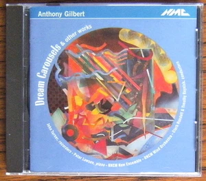 ANTHONY GILBERT Dream Carousels & Other Works CD (2000) Turner Lawson RNCM - Picture 1 of 2