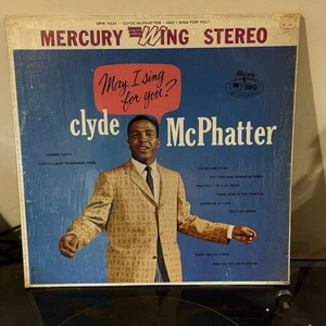 Clyde McPhatter May I Sing For You 1962 Mercury Wing 1st Press NM Vinyl SRW16224 - Picture 1 of 6