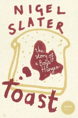Toast : The Story of a Boy's Hunger Paperback Nigel Slater - Image 1 of 2