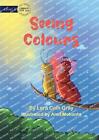 Seeing Colours by Lara Cain Gray Paperback Book