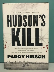 Hudson's Kill by Paddy Hirsch signed copy 1st/1st HC/DJ 2019 - Bild 1 von 9