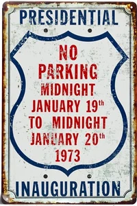 Tin Sign 8 x12 Presidential Inauguration No Parking Sign 1973 Nixon - Picture 1 of 1