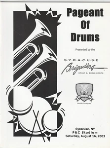 SYRACUSE BRIGADIERS PAGEANT OF DRUMS SHOW PROGRAM P&C STADIUM AUGUST 16, 2003 - Picture 1 of 4