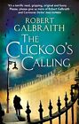 The Cuckoo's Calling: Cormoran Strike Book 1 By Galbraith, Robert Book The Fast
