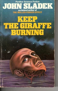 Keep the Giraffe Burning by John Thomas Sladek (Paperback, 1978) - Imagen 1 de 1