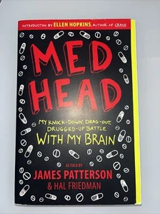 Med Head : My Knock-Down, Drag-out, Drugged-up Battle with My Brain by Hal... - Picture 1 of 2