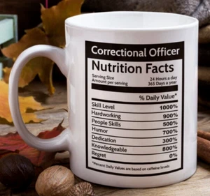 Correctional Officer Nutrition Facts Coffee Mug Gift for Prison Warden Coworker - Picture 1 of 7