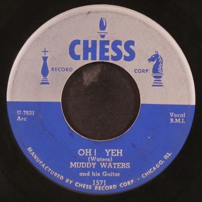 MUDDY WATERS: oh! yeh / just make love to me CHESS 7" Single 45 RPM - Imagem 1 de 2