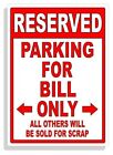 Personalized Parking Sign Wall Decal Metal Sign No Parking Customized For Bill