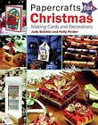 Papercrafts for Christmas: Making Cards and Decorations ... | Buch | Zustand gut