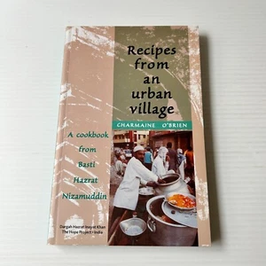 Recipes from an Urban Village: A Cookbook from Basti Hazrat Nizamuddin India - Picture 1 of 15