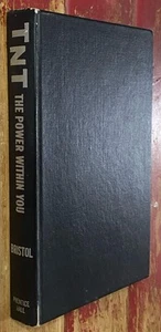 TNT The Power Within You by Claude M. Bristol Prentice-Hall HC 1958 1st Edition - Foto 1 di 14