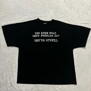 Vintage “You Know What Your Problem Is? You're Stupid" Graphic Tee Size XL Humor - Picture 1 of 5