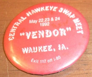 1992 CENTRAL WAWKEYE SWAP MEET "VENDOR" Pinback. Waukee, Iowa, IA, 2.25" Dia. - Picture 1 of 2