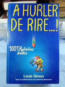 À HURLER DE RIRE ...!, LOUIS SIMON, , ÉDITIONS FRANCE-LOISIRS, 1990 - Picture 1 of 11