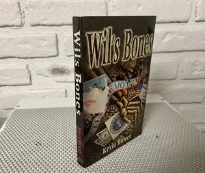 Wil's Bones by Kevin Bowen (2000, Trade Paperback) SIGNED COPY - Picture 1 of 9