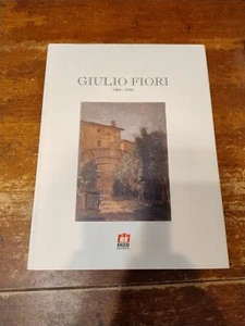 GIULIO FIORI 1909-1991 Re Enzo Editrice - Foto 1 di 4