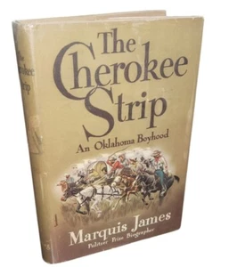 1945 Cherokee Strip A Tale of an Oklahoma Boyhood James, Marquis HB in Jkt 1st  - Bild 1 von 8