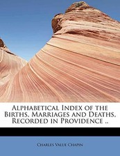 Alphabetical Index of the Births, Marriages and Deaths, Recorded in Provid-,