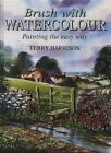 Brush with Watercolour: Painting th..., Harrison, Terry
