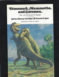 Dinosaurs, Mammoths, & Cavemen : The Art of Charles R. Knight by Czerkas hcj 1st - Picture 1 of 1