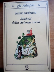 Simboli della Scienza Sacra René Guénon - Foto 1 di 7