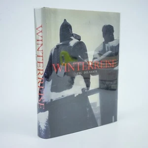 DELAHAYE, Luc; Winterreise. 2000 1st Edition /1st Imp - Picture 1 of 6