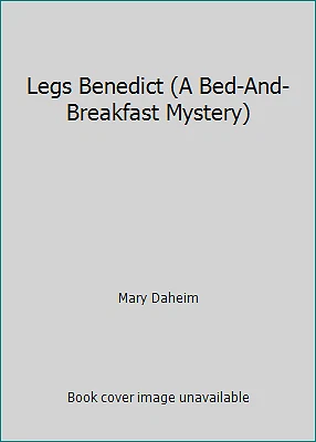 Legs Benedict (A Bed-And-Breakfast Mystery) by Mary Daheim - Image 1 of 1