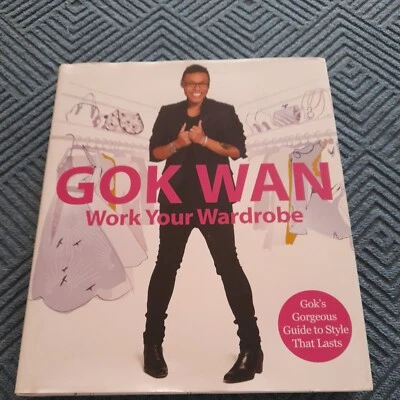Gok Wan - Work Your Wardrob: Gok's Gorgeous Guide To Style That Lasts Hardback - image 1 of 4