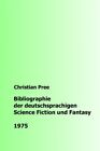 Bibliographie Der Deutschsprachigen Science Fiction Und Fantasy 1975.New<|,<|