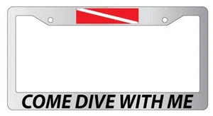 Chrome License Plate Frame COME DIVE WITH ME w/FLAGS Auto Accessory - Picture 1 of 1