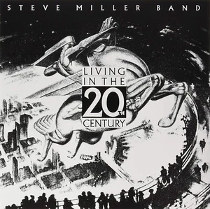 Steve Miller Band - Living In The 20th Century (2019) Limited Vinyl LP NEW - Picture 1 of 2