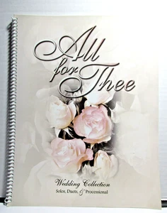 Piano or Organ - All for Thee Wedding Collection - Spiral Songbook 2005 - Picture 1 of 5