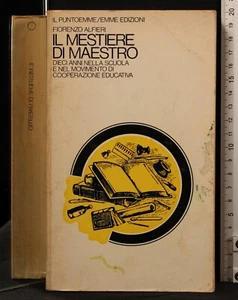 IL MESTIERE DI MAESTRO. ALFIERI. EMME EDIZIONI. 1ED. - Foto 1 di 2