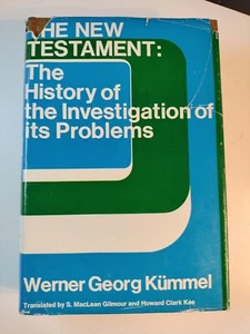The New Testament: The History of the Investigation of Its Problems by Kummel - Picture 1 of 12