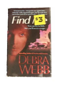 Find Me ~ Debra Webb ~ 2009 ~ Taschenbuch ~ GEBRAUCHT ~ Massenmarkt - Bild 1 von 3