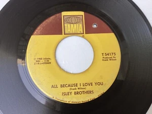 ISLEY BROTHERS”ALL BECAUSE I LOVE YOU/BEHIND A PAINTED SMILE”NORTHERN SOUL 45RPM - Imagen 1 de 5