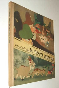 Hrubin-Trnka LA FORESTA INCANTATA La Librarie Nouvelle E.D.A. Milano 1954 - Picture 1 of 1