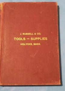 J RUSSEL & CO WERKZEUGE UND VORRÄTE HANDBUCH 1901 HOLYOKE MASSACHUSETTS - Bild 1 von 15